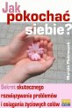 Jak pokocha� siebie?